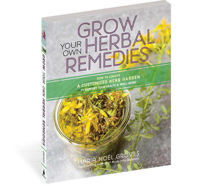 The cover to Grow Your Own Herbal Remedies by Maria Noel Groves