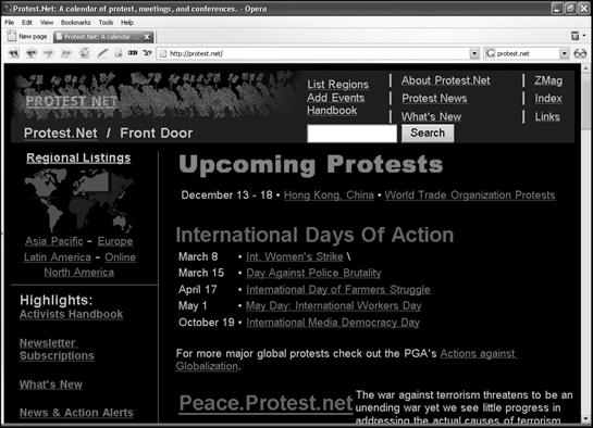 Protest.Net lists different events by geographic location, date, and topic so you can demonstrate around the world at your convenience.