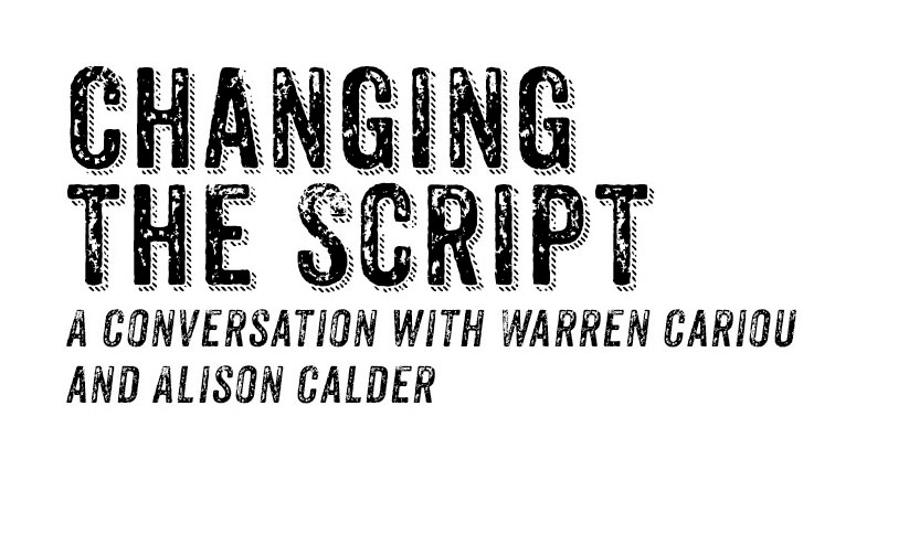 Changing the script: A Conversation with Warren Cariou and Alison Calder