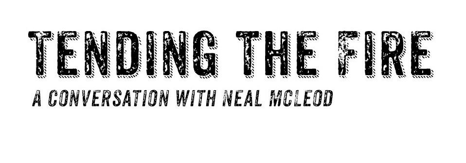 Tending the fire: A Conversation with Neal McLeod