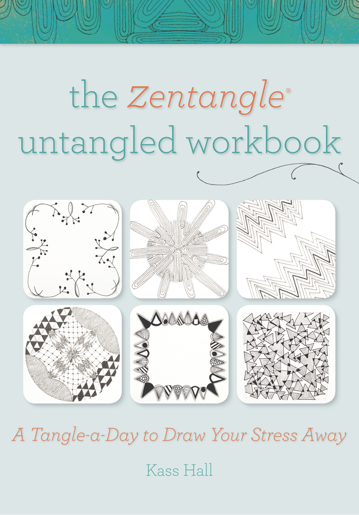 The Zentangle Untangled Workbook: A Tangle-a-Day to Draw Your Stress Away