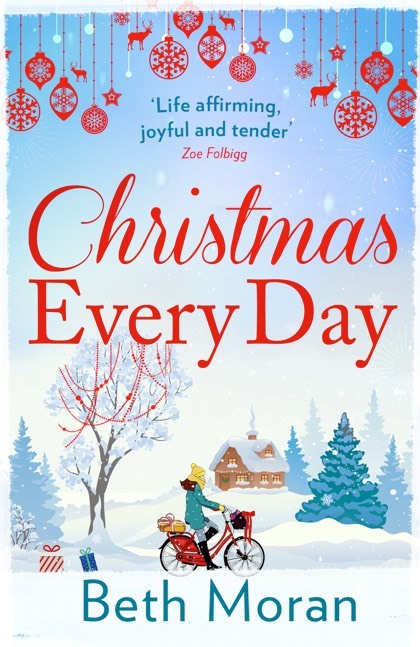 Christmas Every Day by Beth Moran