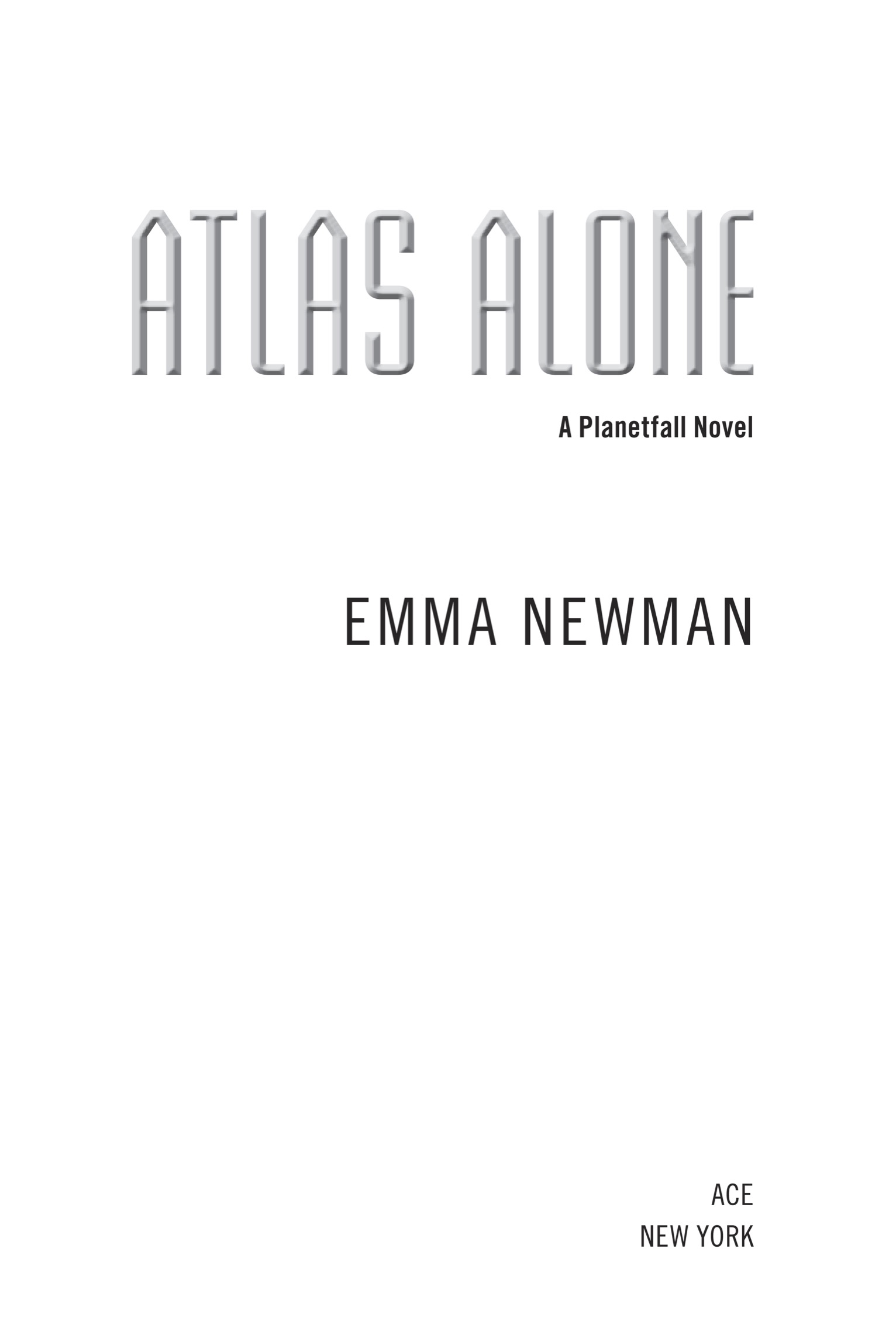 Book title, Atlas Alone, author, Emma Newman, imprint, Ace