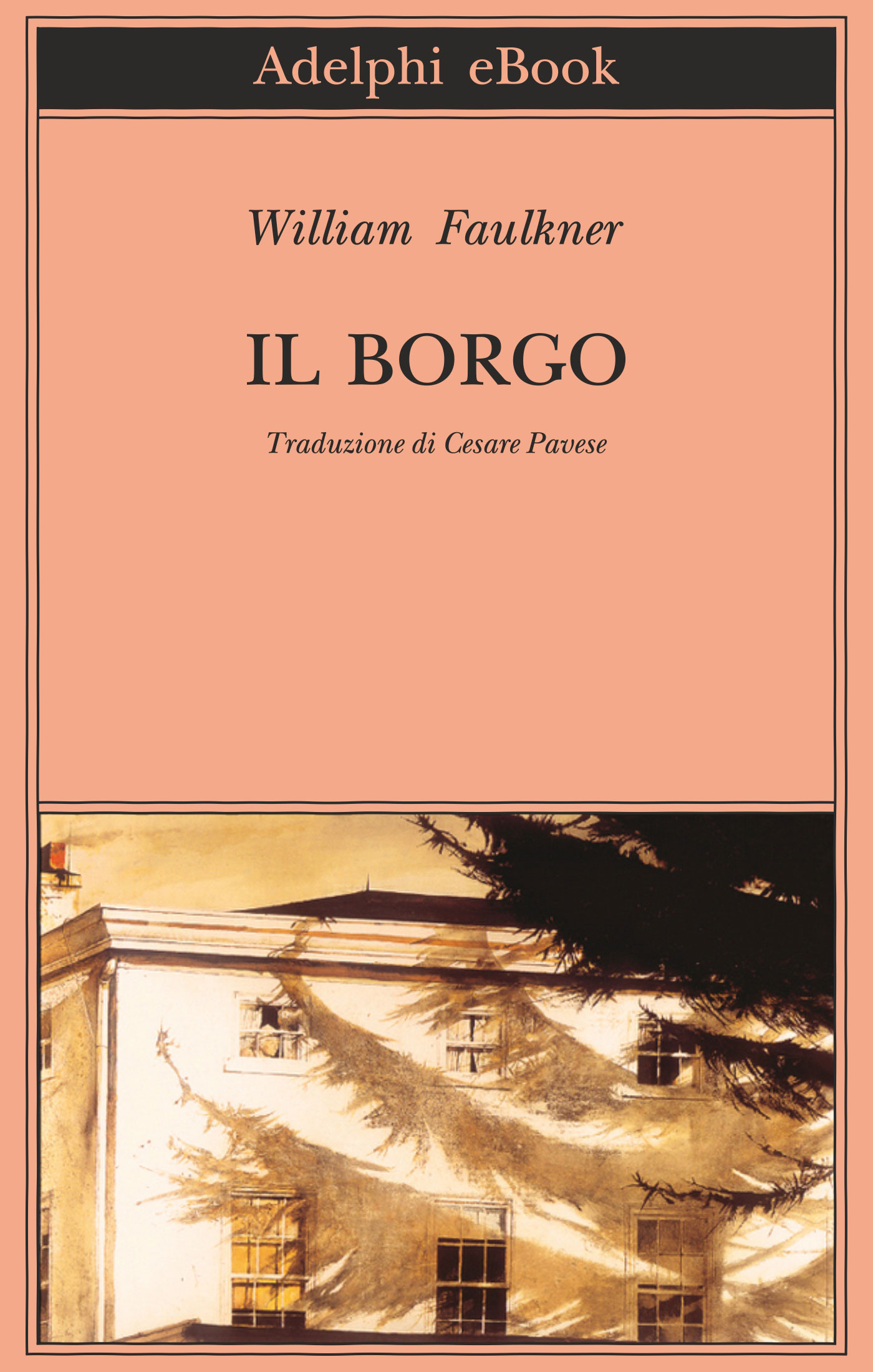 Immagine di copertina: William Faulkner, Il borgo, Adelphi Edizioni