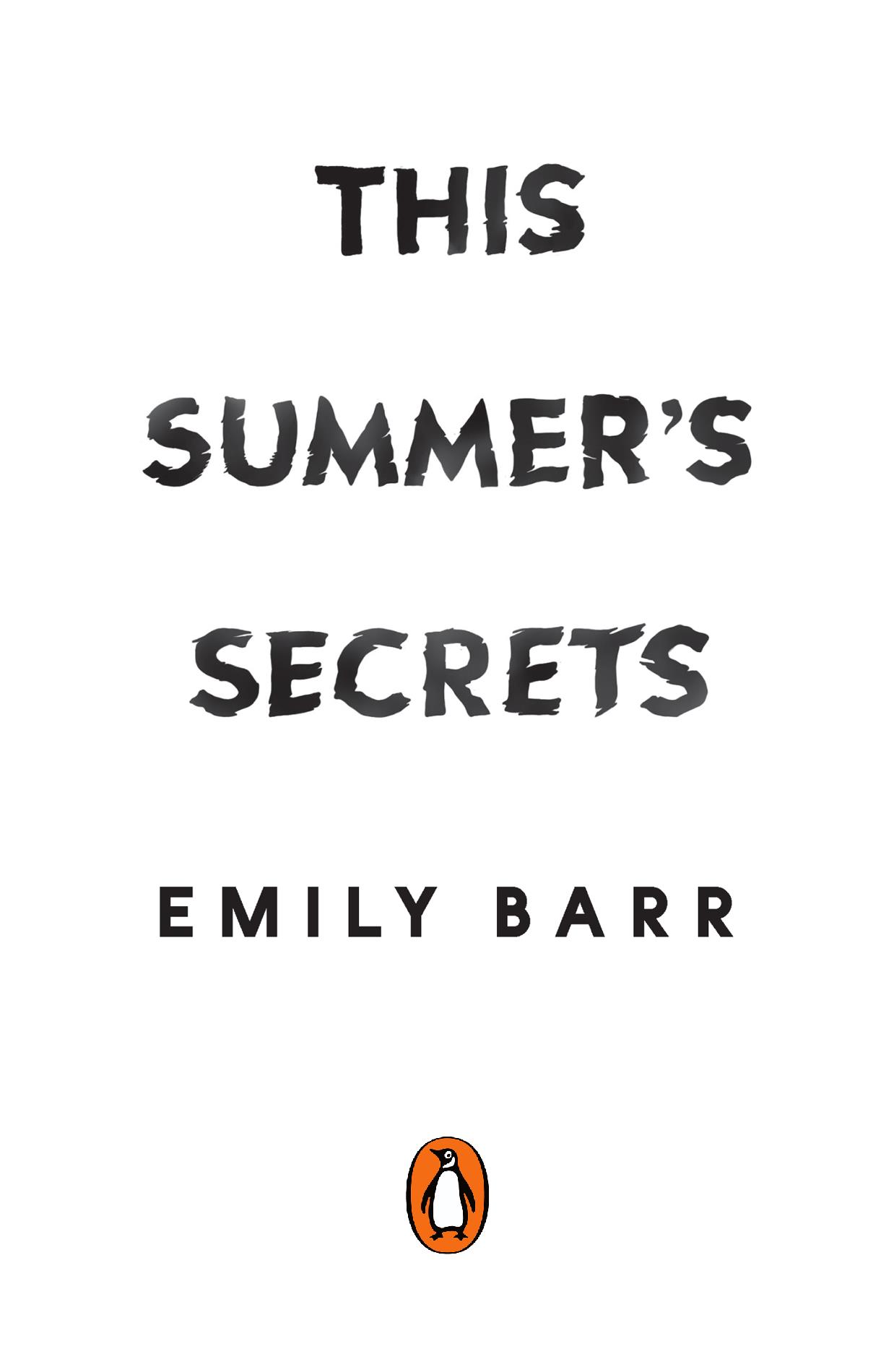 THIS SUMMER’S SECRETS; Emily Barr