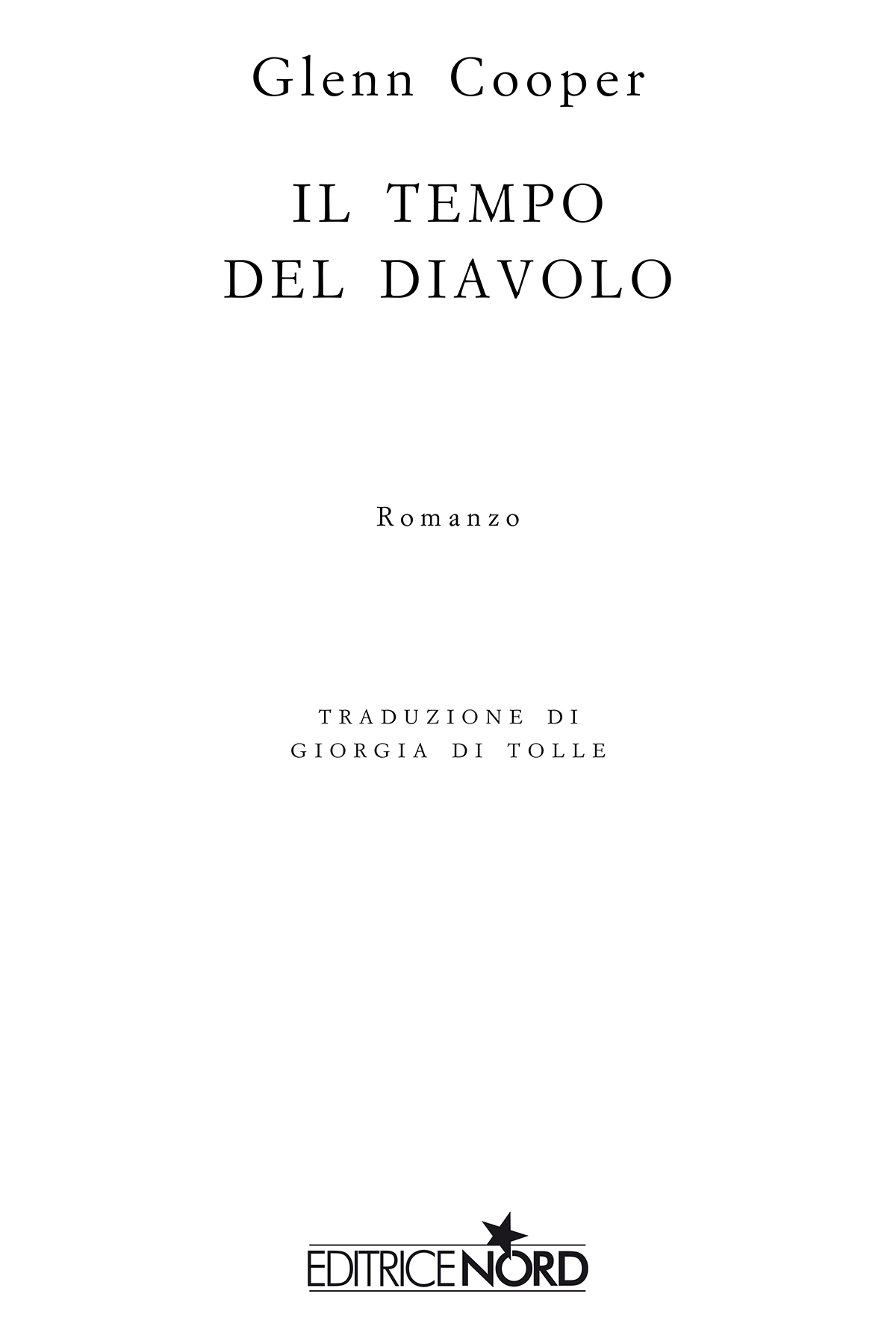 Immagine per il frontespizio. Glenn Cooper: Il tempo del diavolo. Casa Editrice Nord s.u.r.l.