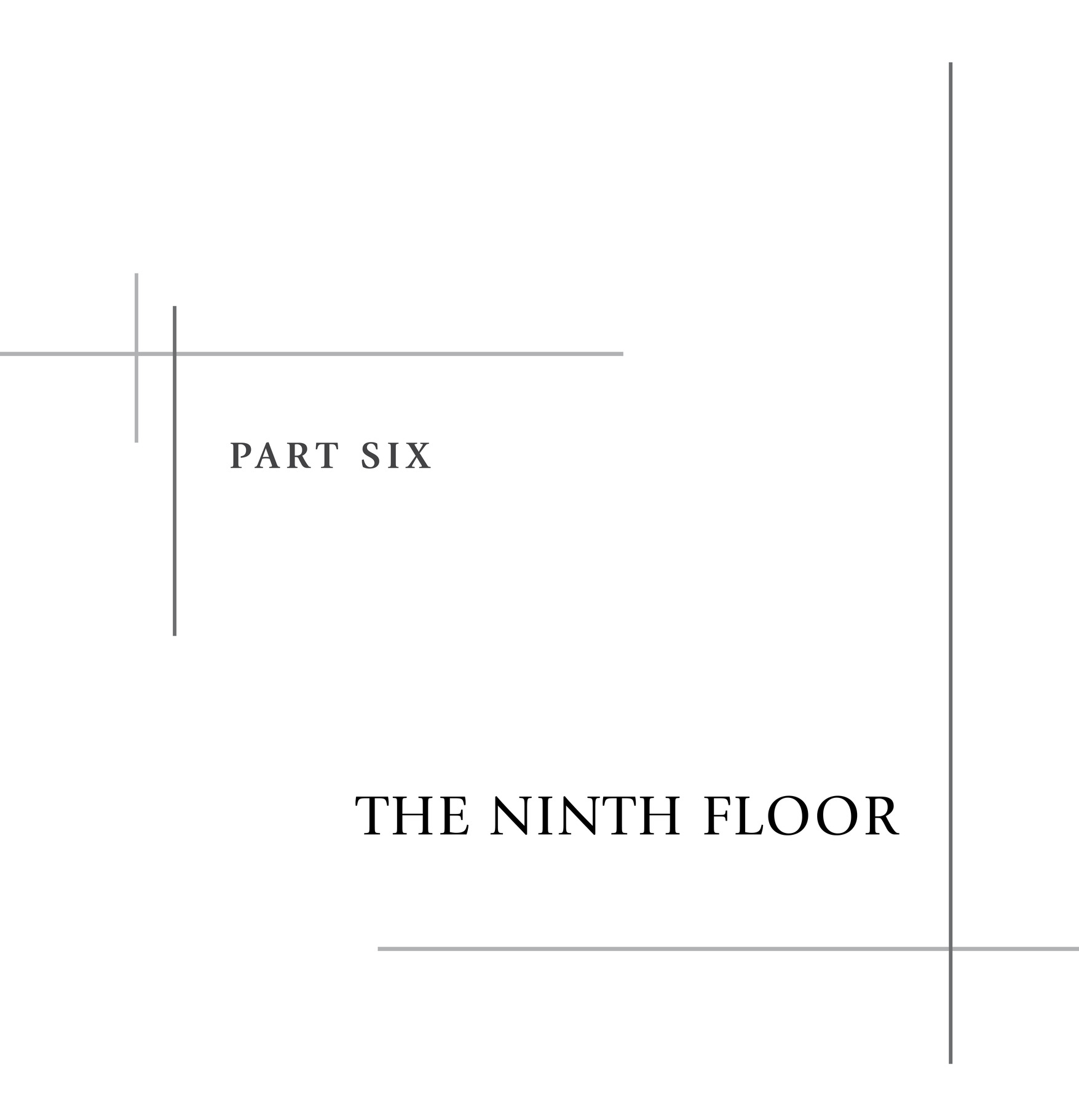 part Six The Ninth Floor