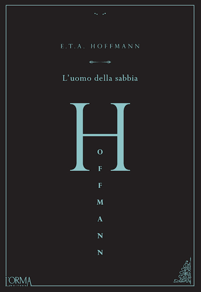 immagine di copertina. E.T.A. Hoffmann, L'uomo della sabbia. L'orma editore