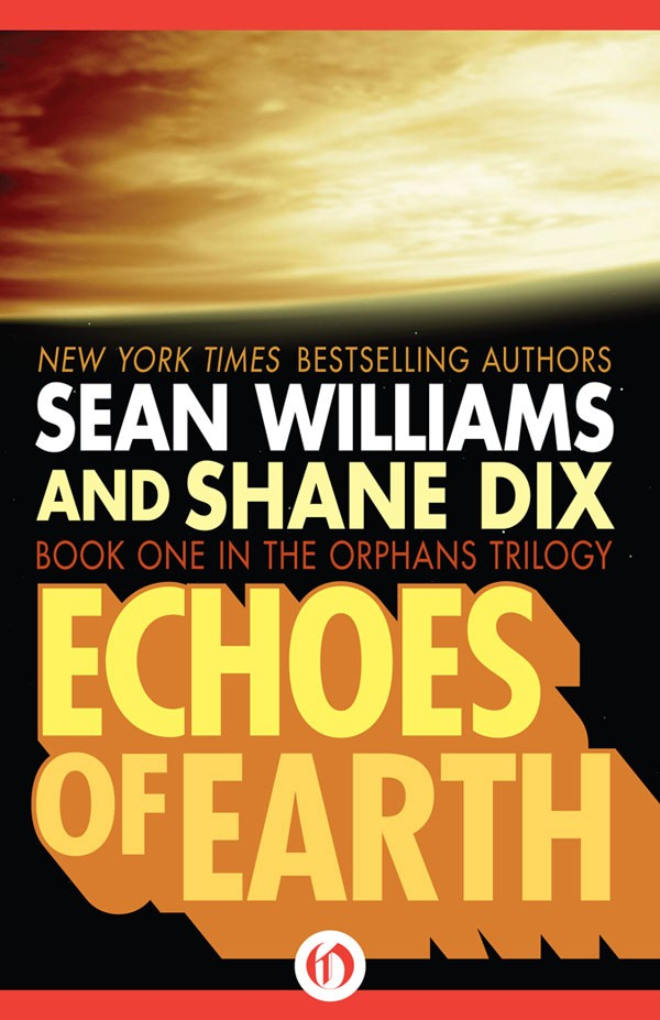 Echoes of Earth (The Orphan Trilogy - Book One)