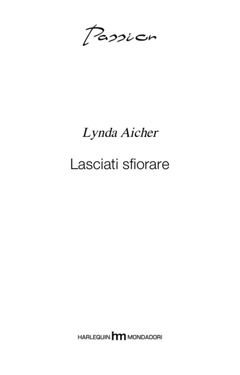 Frontespizio. «Lasciati sfiorare» di Aicher Lynda