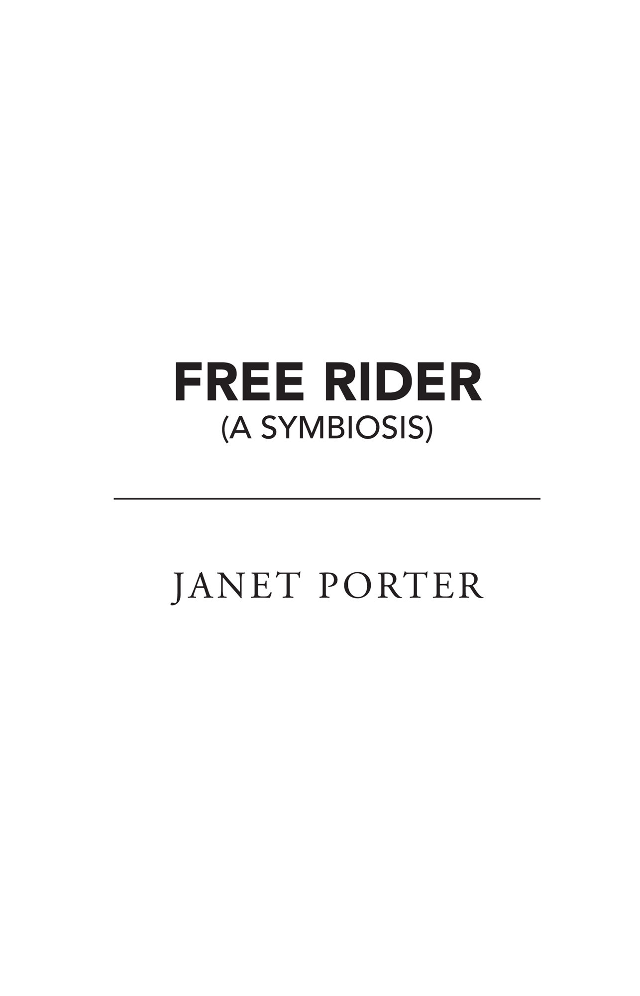 Free Rider, by Janet Porter, TKO Studios LLC