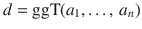 $$d=\operatorname{ggT}(a_{1},\ldots,\,a_{n})$$