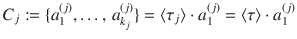 $$C_{j}:=\{a_{1}^{(j)},\ldots,\,a_{k_{j}}^{(j)}\}=\langle\tau_{j}\rangle\cdot a_{1}^{(j)}=\langle\tau\rangle\cdot a_{1}^{(j)}$$