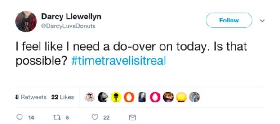 @DarcyLuvsDonuts I feel like I need a do-over on today. Is that possible? #timetravelisitreal