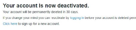 @DarcyLuvsDonuts Your account is now deactivated.