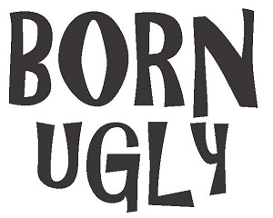 Born Ugly