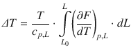 $$ \varDelta T=\frac{T}{c_{p,L}}\cdot \underset{L_0}{\overset{L}{\int }}{\left(\frac{\partial F}{dT}\right)}_{p,L}\cdot dL $$