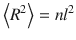 
$$ \left\langle {R}^2\right\rangle =n{l}^2 $$
