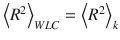 
$$ {\left\langle {R}^2\right\rangle}_{WLC}={\left\langle {R}^2\right\rangle}_k $$
