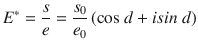 $$ {E}^{\ast }=\frac{s}{e}=\frac{s_0}{e_0}\left(\mathit{\cos}\ d+ isin\ d\right) $$