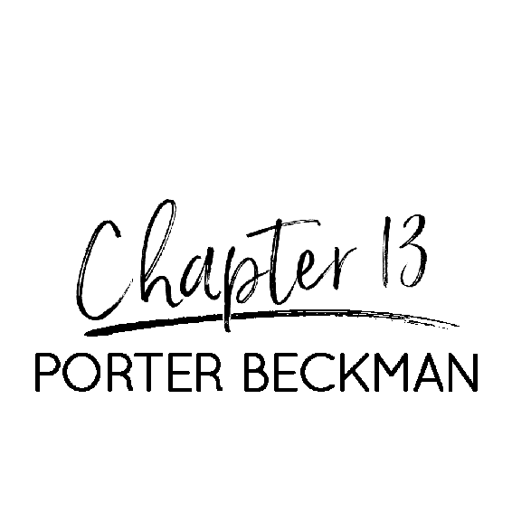 Chapter 13: Porter Beckman