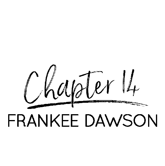 Chapter 14: Frankee Dawson