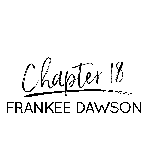 Chapter 18: Frankee Dawson