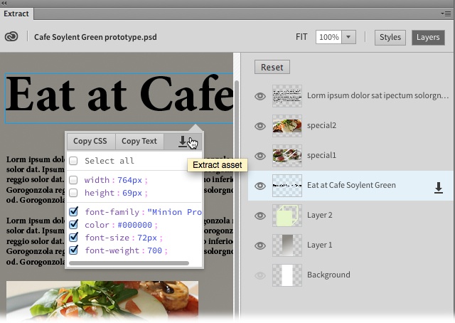 Point to an element in the Extract panel and you see a pop-up panel like this one. Here the panel displays the specifications for the headline. Click the buttons at the top of the panel to mine the Photoshop file for valuable details that you can use to build your web page. Click Copy CSS to get the code you need for your CSS style sheet. Click Copy Text to save yourself the chore of typing the text as it appears on the page. Click the extract asset icon to download that big headline as an image.