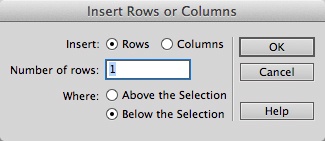 The “Insert Rows or Columns” dialog box lets you add multiple rows or columns to a table at once. The wording of the options changes depending on which you want to do.