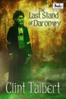 The Last Stand of Darwony cover artwork. Copyright © 2013 Michael Leadingham. All rights reserved.