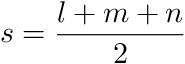 S=(a+b+c)/2