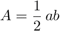 A = 1/2 ab