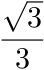 square root of 3/3