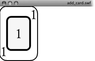 When you add this playing card to the Display List using ActionScript, you'll see it on the stage when you preview the Flash document (Ctrl+Enter or ⌘-Return).