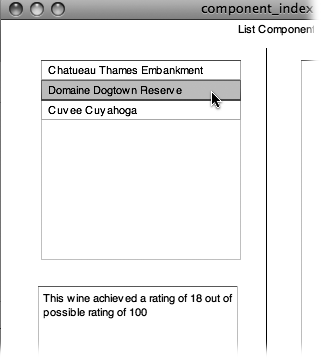 The List component is similar to multiple checkboxes (see page 536) in that both let your audience select multiple options (once you customize the List component by setting allowMultipleSelection to true in the Component Parameters). But because List components are scrollable, they tend to take up less screen real estate than checkboxes, and so they're helpful when your stage is already packed with graphics and other components.