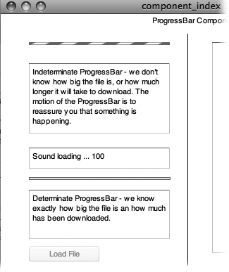 The ProgressBar component lets you give your audience a visual indication of how long they have left to wait for an animation (or a web page) to load.