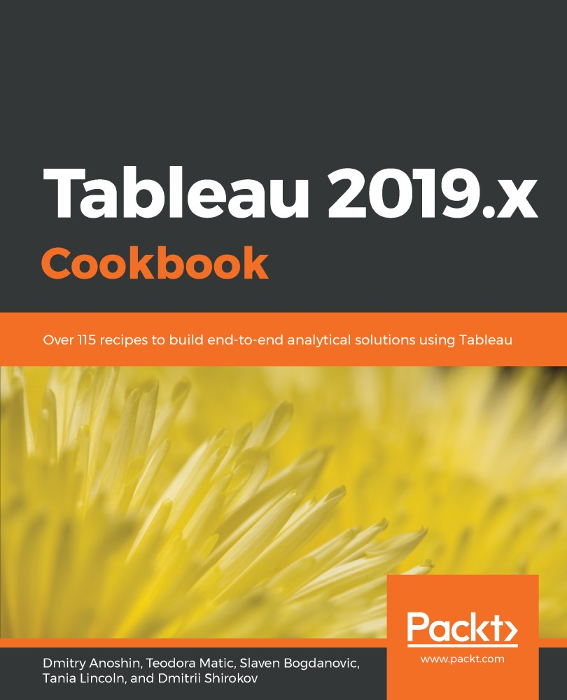 Tableau 2019.x Cookbook 