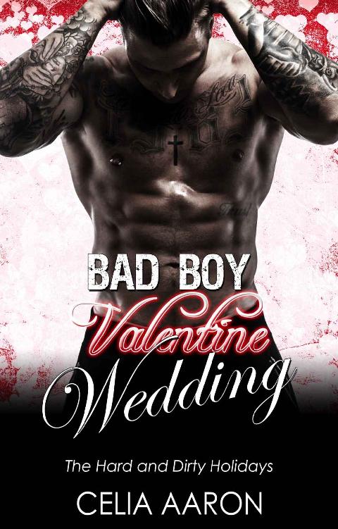 Bad Boy Valentine Wedding