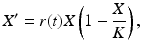 
 $$ X'=r(t)X \left(1-\frac{X}{K} \right ) , $$
