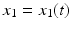 
$x_{1}=x_1(t)$
