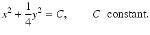 
$$ x^2 +\frac{1}{4}y^2 =C,\qquad C\;\;\mbox{constant}. $$
