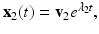 
$\mathbf x_2(t)=\mathbf {v}_{2}e^{\lambda _{2}t},$
