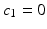 
$c_1=0$
