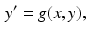 
 $$ \begin{aligned} y^{\prime } &=g(x,y), \end{aligned} $$
