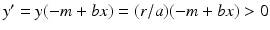 
$y^{\prime }=y(-m+bx)=(r/a)(-m+bx)>0$
