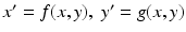 
$x'=f(x,y), \;y'=g(x,y)$
