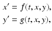 
 $$\begin{aligned} x'&=f(t,x,y), \\ y'&=g(t,x,y), \end{aligned}$$
