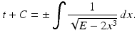 $$ t+C=\pm \int \frac{1}{\sqrt{E-2x^3}}\,dx. $$