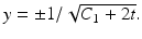 $y=\pm 1/\sqrt {C_1+2t}.$