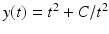 $y(t)=t^2+C/t^2$